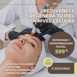 5 SESIONES DE EXOSOMAS + MICRONEEDLING FACIAL